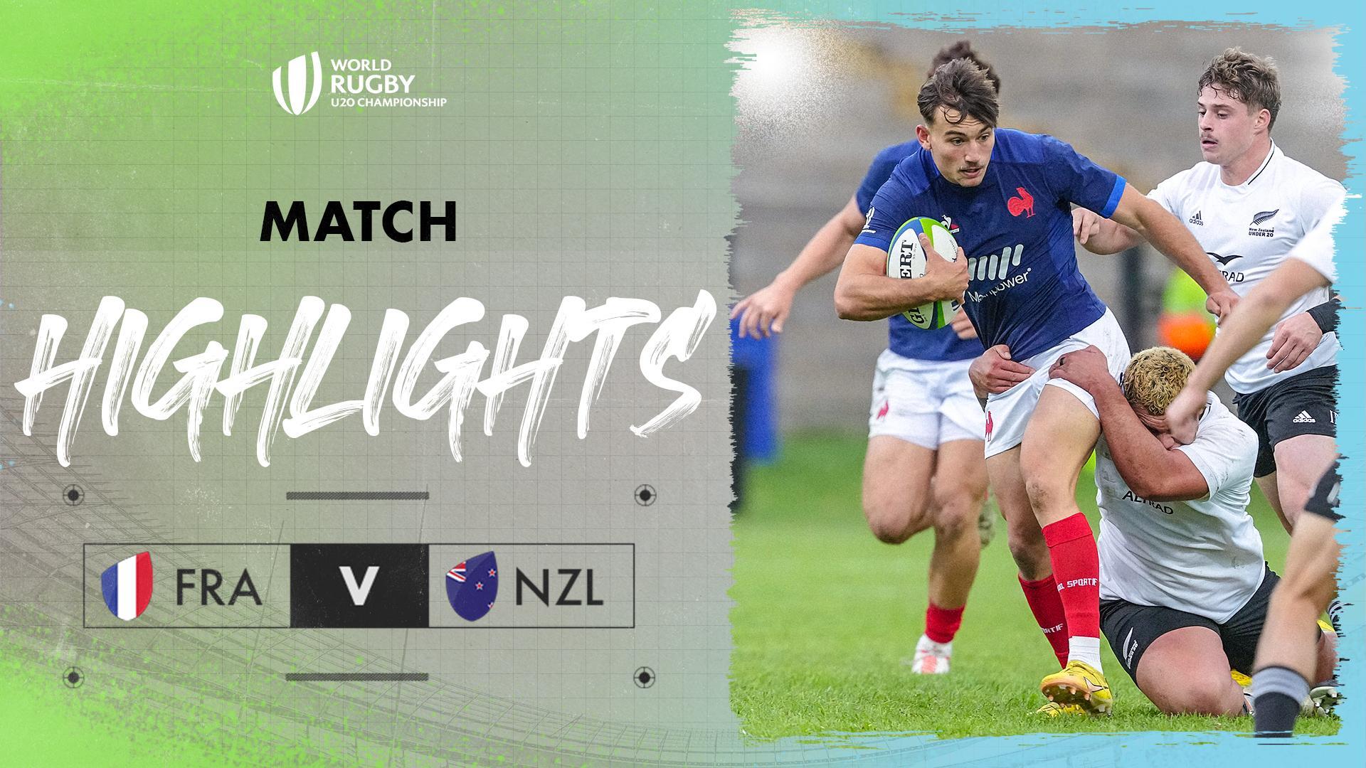 France v New Zealand | World Rugby U20 Championship 2024 | Pool A Match Highlights